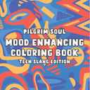 Mood Enhancing Coloring Book Vol 3: Teen Slang Edition (Please Color While High: Mood Enhancing Coloring Book)