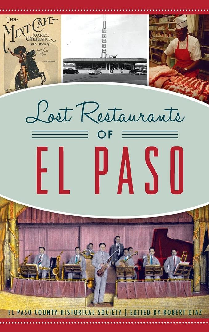 Lost Restaurants of El Paso (American Palate)