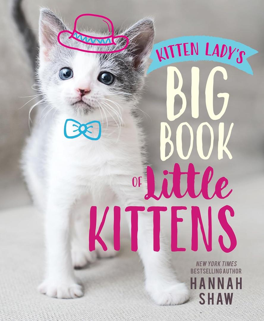 Kitten Lady's Big Book of Little Kittens