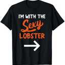 Lazy Halloween Costume For Couple I'm With The Sexy Lobster T-Shirt XL
