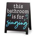 Bathroom Is for Singing Funny Bathroom Decor Reminder Decorative Sign Humorous Vanity Sign for Home Hotel Airport Restroom Toilet Gag Fun Gift for Coworkers Friends White Elephant Gifts