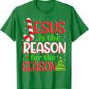 Jesus Is The Reason For The Season Christmas Xmas Christian T-Shirt, Green, Size 2XL