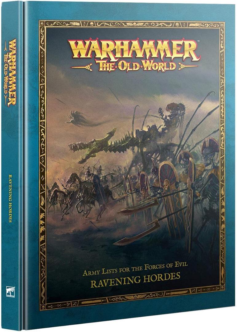 Warhammer: The Old World - Ravening Hordes - Army Lists for the Forces of Evil