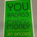 You Are a Badass at Making Money: Master the Mindset of Wealth