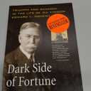 Dark Side of Fortune: Triumph and Scandal in the Life of Oil Tycoon Edward L. Doheny