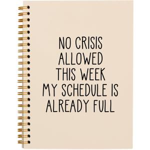 OXW Funny Office Gifts Notebook Journal, Gag Fun Gifts for Boss Coworker Colleague Adults Employee Friends Women Men, Snarky Gift, Weird Gifts, Beige Notebook(5.5'' X 8.3'') (Beige No Crisis Allowed This Week)