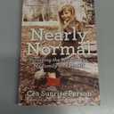 Nearly Normal: Surviving the Wilderness, My Family and Myself Paperback – International Edition, February 7, 2017
