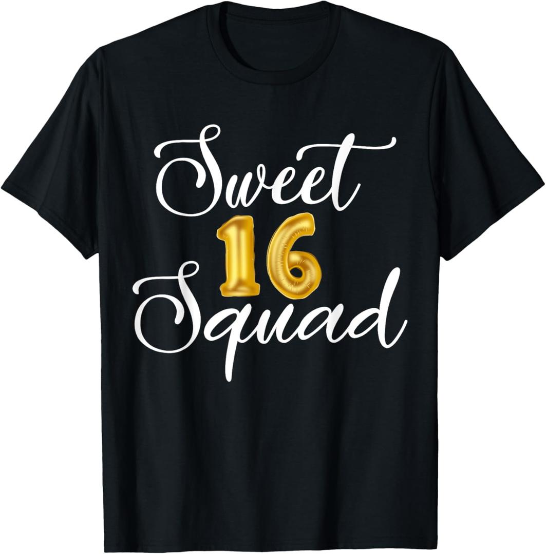 Sweet 16 Squad 16th Birthday Party Sweet Sixteen Girls Party T-Shirt Large