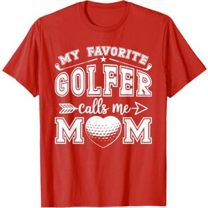 My Favorite Golfer Calls Me Mom Funny Golf Mommy Mothers Day T-Shirt, Size: M(Female)