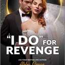 "I Do" for Revenge (Harlequin Presents)