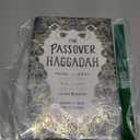 The Passover Haggadah: An Ancient Story for Modern Times