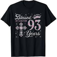 Blessed by God for 93 Years Old 93rd Birthday Gift for Women T-Shirt XXXL