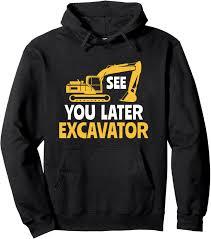 See You Later Excavator Adult Excavator Toddler Pullover Hoodie, XL Gray