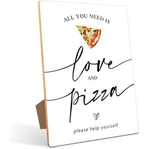 Pizza Bar Table Sign  All you need is Love and Pizza, Perfect for Bridal Shower and Baby Shower, Summer Wedding Decorations, Graduate, Retire, 8×11 Wooden Party Sign with Stand