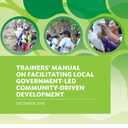 Trainers Manual on Facilitating Local Government-Led Community-Driven Development