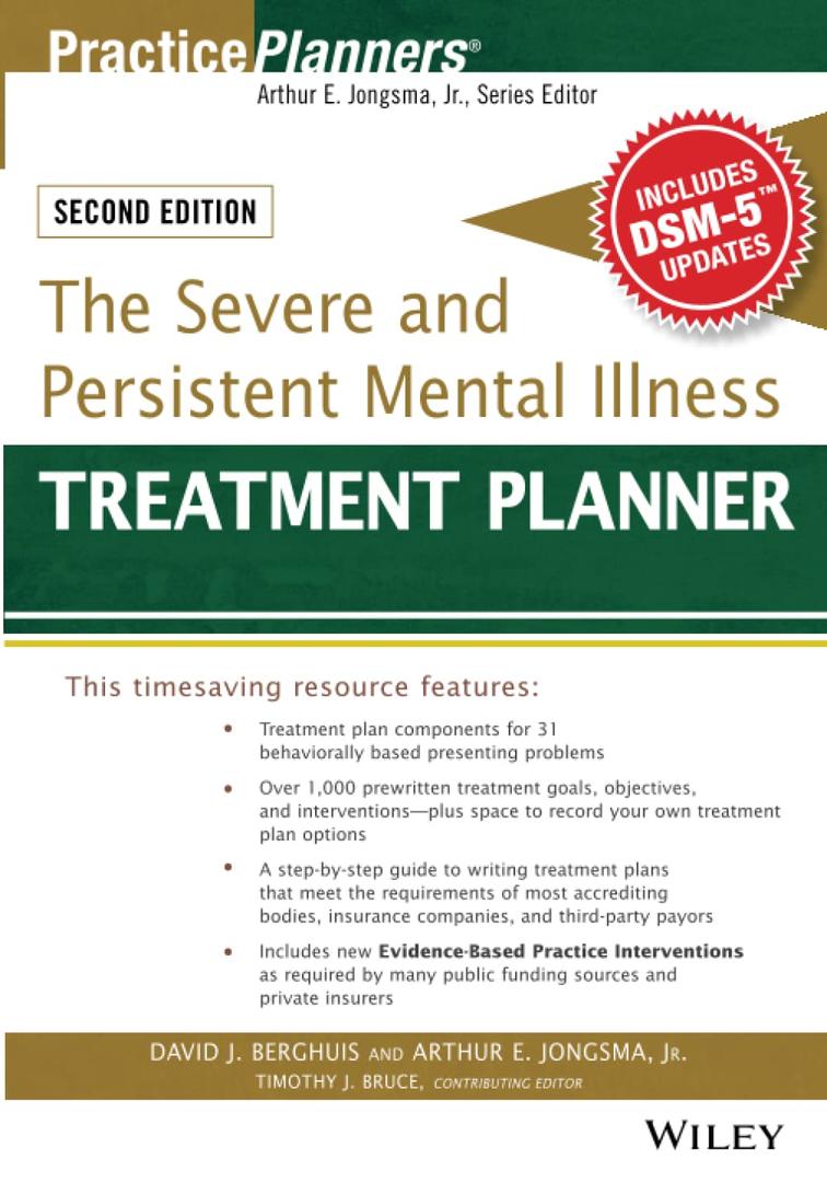 The Severe and Persistent Mental Illness Treatment Planner (PracticePlanners)