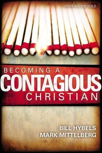 Becoming a Contagious Christian by Bill Hybels (1996-05-02)
