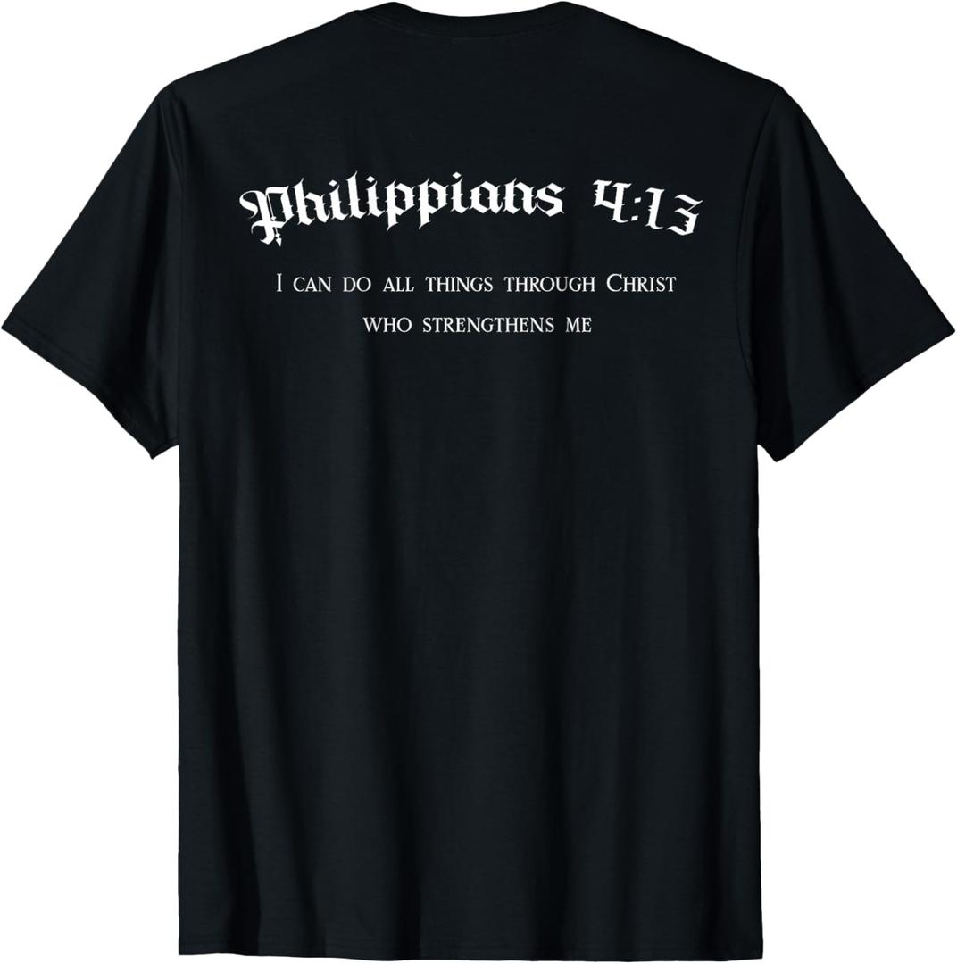 Philippians 4:13 Christian Bible Verse Religious BACK DESIGN T-Shirt, Medium