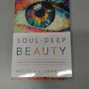 Soul-Deep Beauty: Fighting for Our True Worth in a World Demanding Flawless