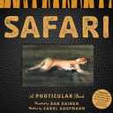Safari: A Photicular Book Hardcover 