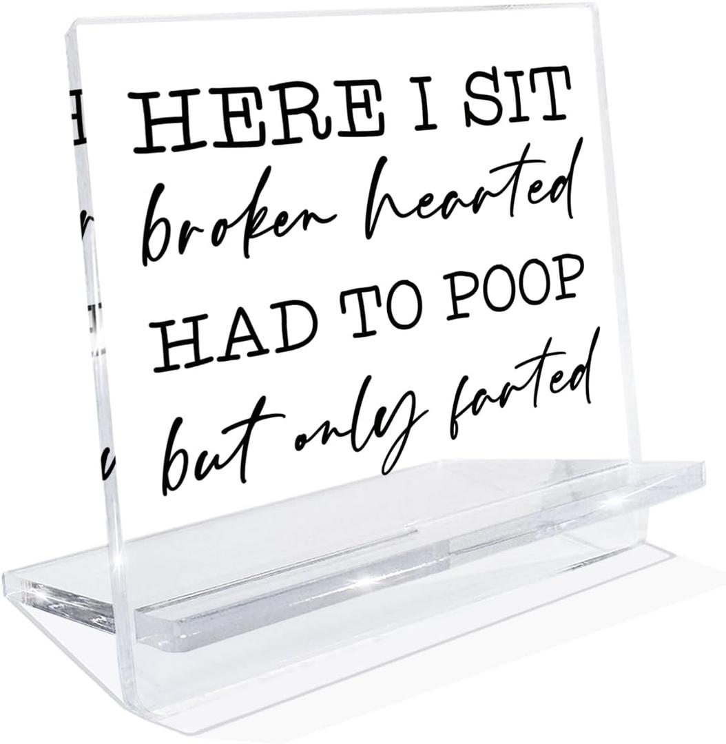 Funny Bathroom Signs, Here I Sit Broken Hearted Had to Poop But Only Farted Sign, Desk Decor Art, Cute Acrylic Decor for Washroom Toilet, Humorous Gifts for Housewarming 4.3x3.9x2.5 inches
