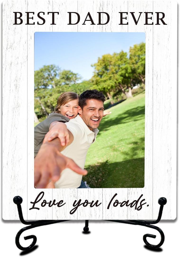 FRRCREU Wooden Picture Frame For 4" X 6" Photo -Best Dad Ever, Love You Loads - Desktop, Shelf, Counter Decor, Father Gifts From Daughter Son, Father's Day Gifts (With Iron Bracket) - A02