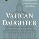 Vatican Daughter: A Novel