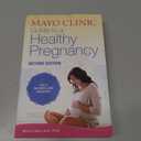 Mayo Clinic Guide to a Healthy Pregnancy, 2nd Edition: Fully Revised and Updated (Mayo Clinic Parenting Guides)