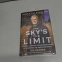 The Sky's the Limit: Lessons in Service, Entrepreneurship, and Achieving the American Dream