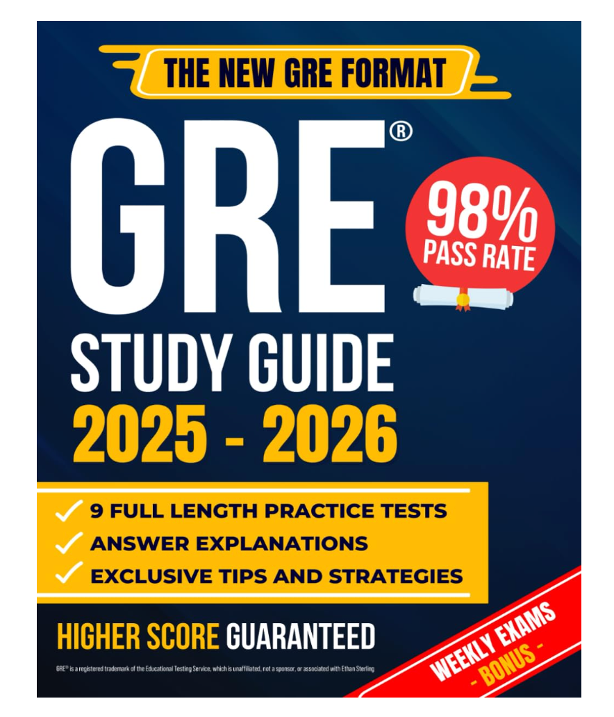 GRE Study Guide: The Most Complete Guide to Passing the Exam on Your First Try with the Highest Score | Includes 9 Full Exam Simulations and EXTRA Weekly Exams Based on the New GRE Format Livre broché – 16 juin 2024