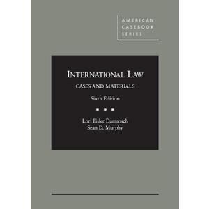 International Law, Cases and Materials, 6th (American Casebook Series), Hardcover