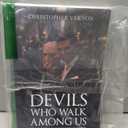 Devils Who Walk Among Us: Evil Wears Many Faces by Christopher Vernon (Author) Format: Paperback, Book