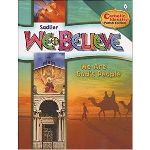 We Believe Catholic Identity Parish Student Edition: Grade 6
