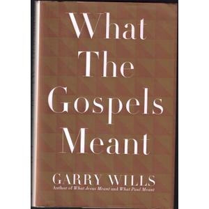 What the Gospels Meant
