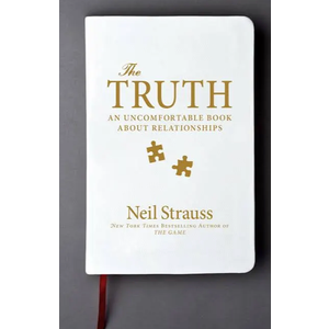 The Truth: An Uncomfortable Book About Relationships