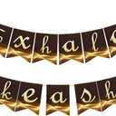 Exhale Night Party Decorations, Friendship Banner Party Banner for Girls, Women Birthday Decorations, Luxury Brown & Gold Girls Night Decoration,Birthday Decoration for Women