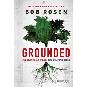 Grounded: How Leaders Stay Rooted in an Uncertain World