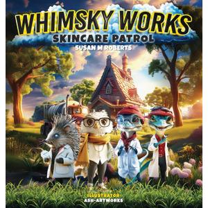 Whimsky Works: Skincare Patrol