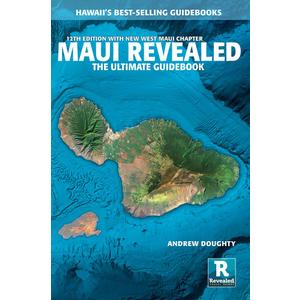 Maui Revealed: The Ultimate Guidebook, Paperback