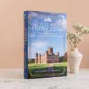 A Year At Highclere: Secrets and Stories from the Real Downton Abbey, Hardcove