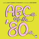ABCs of the '80s