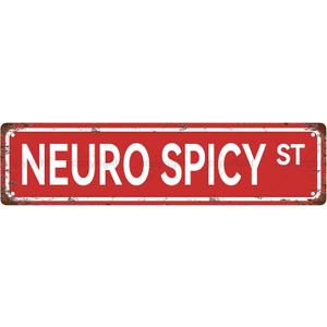 NEURO SPICY ST MENTAL STATE Metal Tin Street Sign Bar Cafe Garage Cave Home Room Wall Bathroom Farmhouse Garden Porch Patio Decor, 16 x 4 Inch