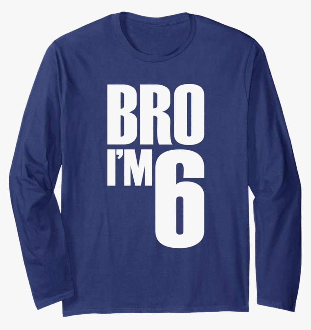 6th Birthday Boy Bro I’m 6 Year Old Long Sleeve T-Shirt S