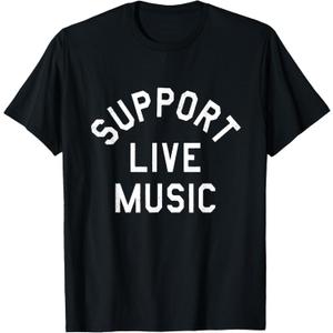 Support Live Music Funny T-Shirt M