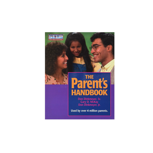 The Parent's Handbook: Systematic Training for Effective Parenting