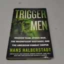 Trigger Men: Shadow Team, Spider-Man, the Magnificent Bastards, and the American Combat Sniper