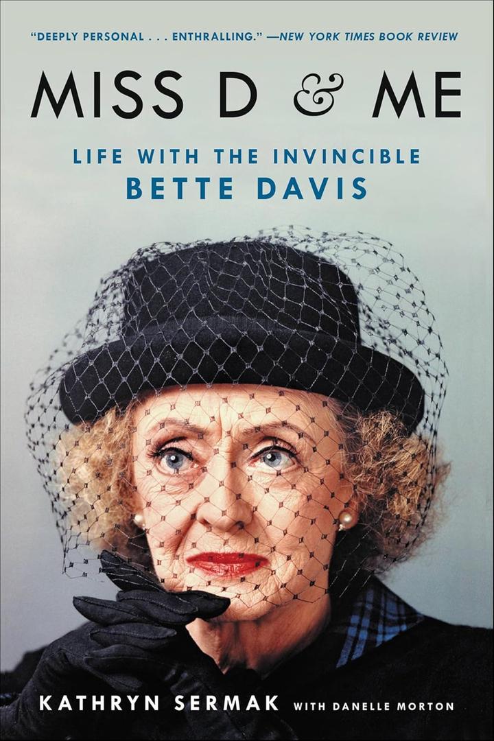 Miss D & Me: Life with the Invincible Bette Davis (Book)
