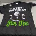 It's My Birthday Time To Par Tee Golfer Golf Party Golfing T-Shirt, M 