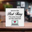 2 x Funny You're the Best Thing I've Ever Found on the Internet Wood Sign Valentines Day Decorations Home Living Room Bedroom Desk Shelf Table Decor 5 X 5 Inch