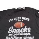 I'm Here for Snacks Commercials Halftime Show Football T-Shirt, Size L